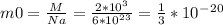m0=\frac{M}{Na} =\frac{2*10^3}{6*10^2^3} =\frac{1}{3} *10^-^2^0