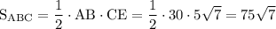 \rm S_{ABC}=\dfrac{1}{2}\cdot AB\cdot CE=\dfrac{1}{2}\cdot 30\cdot 5\sqrt{7}=75\sqrt{7}