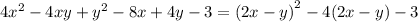 4 {x}^{2} - 4xy + {y}^{2} - 8x + 4y - 3 = {(2x - y)}^{2} - 4(2x - y) - 3