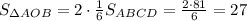S_{\Delta AOB}=2\cdot\frac{1}{6}S_{ABCD}=\frac{2\cdot 81}{6}=27