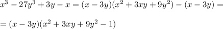 x^3-27y^3+3y-x=(x-3y)(x^2+3xy+9y^2)-(x-3y)=\\ \\ =(x-3y)(x^2+3xy+9y^2-1)