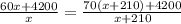 \frac{60x+4200}{x}=\frac{70(x+210)+4200}{x+210}