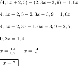 (4,1x+2,5)-(2,3x+3,9)=1,6x\\\\4,1x+2,5-2,3x-3,9=1,6x\\\\4,1x-2,3x-1,6x=3,9-2,5\\\\0,2x=1,4\\\\x=\frac{1,4}{0,2}\; \; ,\; \; x=\frac{14}{2}\\\\\boxed {\; x=7\; }