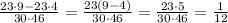 \frac{23\cdot 9 - 23\cdot 4}{30\cdot 46} = \frac{23(9-4)}{30\cdot 46} = \frac{23\cdot5}{30\cdot46} = \frac{1}{12}