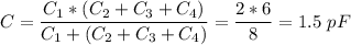 C = \dfrac{C_1*(C_2+C_3+C_4)}{C_1 + (C_2+C_3+C_4)} = \dfrac{2*6}{8} = 1.5~pF