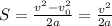 S = \frac{v^{2} - v_0^2}{2a} = \frac{v^{2}}{2a}