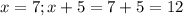 x=7;x+5=7+5=12