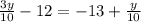 \frac{3y}{10} - 12 = -13 + \frac{y}{10}