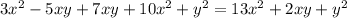 3x^2-5xy+7xy+10x^2+y^2=13x^2+2xy+y^2