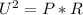 U^{2}=P*R