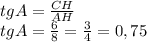 tg A = \frac{CH}{AH} \\tg A = \frac{6}{8} = \frac{3}{4} = 0,75