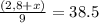 \frac{(2,8+x)}{9}=38.5\\