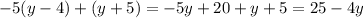 -5(y-4)+(y+5)=-5y+20+y+5=25-4y