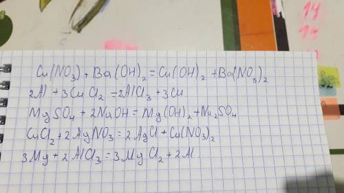 Cu(No3)2+Ba(OH)2= Al+CuCl2= MgSO4+NaOH= CuCl2+AgNo3= Mg+AlCl3=