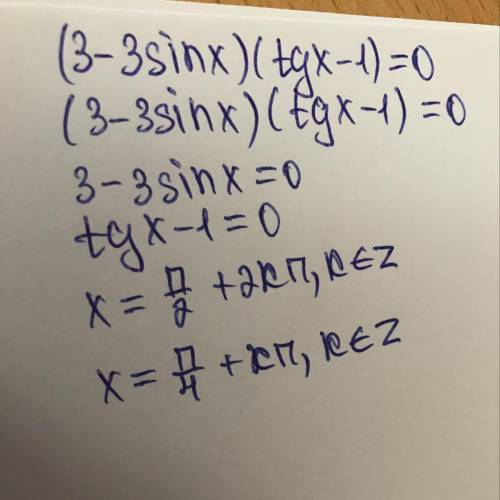 (3−3sinx) (tgx−1) = 0