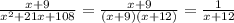 \frac{x+9}{x^2+21x + 108} = \frac{x+9}{(x+9)(x + 12)} = \frac{1}{x + 12}