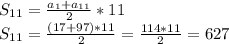 S_{11} = \frac{a_1 + a_{11}}{2} * 11\\S_{11} = \frac{(17 + 97)*11}{2} = \frac{114 * 11}{2} = 627