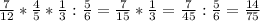 \frac{7}{12}*\frac{4}{5}*\frac{1}{3} :\frac{5}{6} =\frac{7}{15}*\frac{1}{3}=\frac{7}{45}:\frac{5}{6}=\frac{14}{75}