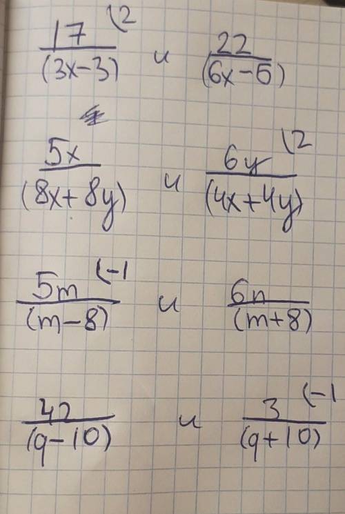 Преобразуйте заданные пары алгебраических дробей так, чтобы получились дроби с одинаковыми знаменате