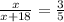 \frac{x}{x + 18} = \frac{3}{5}