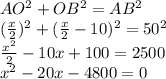 AO^{2}+OB^{2}=AB^{2}\\(\frac{x}{2})^{2}+(\frac{x}{2}-10)^{2}=50^{2}\\\frac{x^{2}}{2}-10x+100=2500\\x^{2}-20x-4800=0