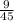 \frac{9}{45}