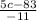 \frac{5c-83}{-11}