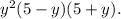 y^{2}(5-y)(5+y).