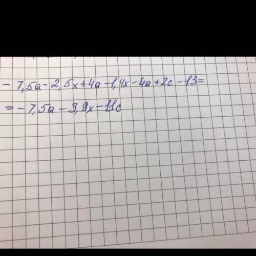 -7,5а - 2,5х + 4а - 1 ,4х - 4а +2с - 13с= У выражение :