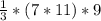 \frac{1}{3} *(7*11)*9