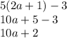 5(2a + 1) - 3 \\ 10a + 5 - 3 \\ 10a + 2