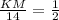 \frac{KM}{14} = \frac{1}{2}