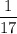 \dfrac{1}{17}