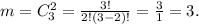 m=C_3^2=\frac{3!}{2!(3-2)!} =\frac{3}{1}=3.