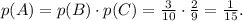 p(A) = p(B)\cdot p(C)=\frac{3}{10}\cdot\frac{2}{9}=\frac{1}{15}.