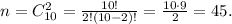 n=C_{10}^{2}=\frac{10!}{2!(10-2)!}=\frac{10\cdot9}{2}=45.