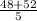 \frac{48+52}{5}