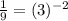 \frac{1}{9} =(3)^{-2}