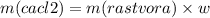 m(cacl2) = m(rastvora) \times w