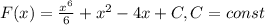 F(x)=\frac{x^6}{6}+x^2-4x+C, C=const