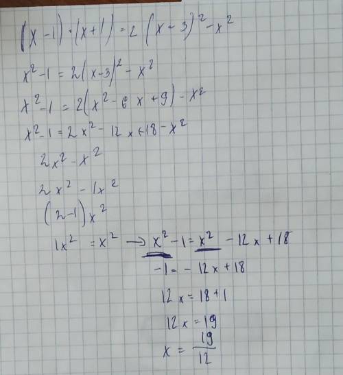 (x-1)(x+1)=2(x-3)²-x²это если что уравнение
