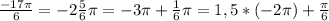 \frac{-17\pi }{6} = -2\frac{5}{6} \pi = -3\pi + \frac{1}{6} \pi = 1,5*(-2\pi ) + \frac{\pi }{6}