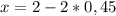 x=2-2*0,45