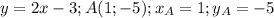 y=2x-3; A(1;-5); x_A=1;y_A=-5