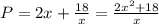P=2x+\frac{18}{x} =\frac{2x^2+18}{x}