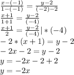\frac{x-(-1)}{1-(-1)} =\frac{y-2}{(-2)-2}\\\frac{x+1}{1+1} =\frac{y-2}{(-4)}\\\frac{x+1}{2} =\frac{y-2}{(-4)} | *(-4)\\-2*(x+1)=y-2\\-2x-2=y-2\\y = -2x-2+2\\y=-2x