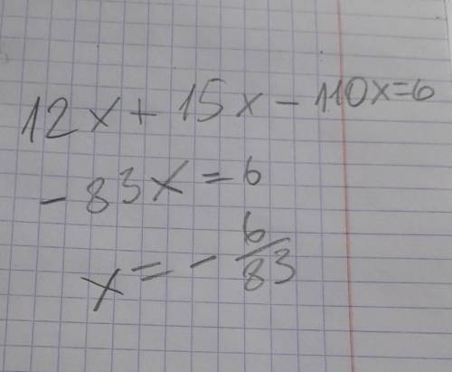 Реши уравнение 12x+15x−110x=6​