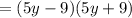 = (5y - 9)(5y + 9)