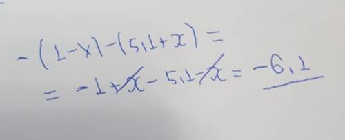 Раскройте скобки и приведите подобные слагаемые: -(1-x)-(5,1+x)