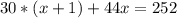 30*(x+1)+44x=252